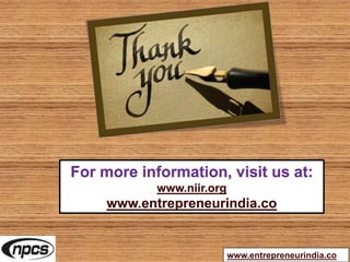 For more information, visit us at:
www.niir.org
www.entrepreneurindia.co
www.entrepreneurindia.co
 