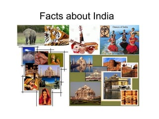 Facts about India
 