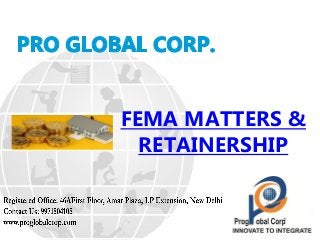 FEMA MATTERS &
RETAINERSHIP
 
