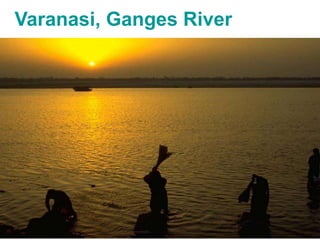 Varanasi, Ganges River
 