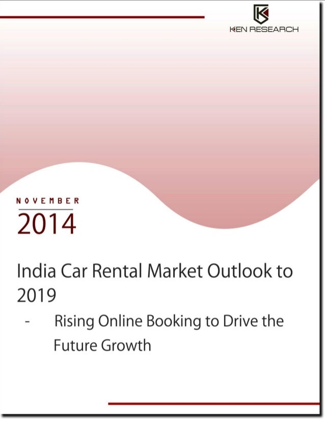 Car Rental Market in India will grow at a CAGR INR 800 billion by 201…