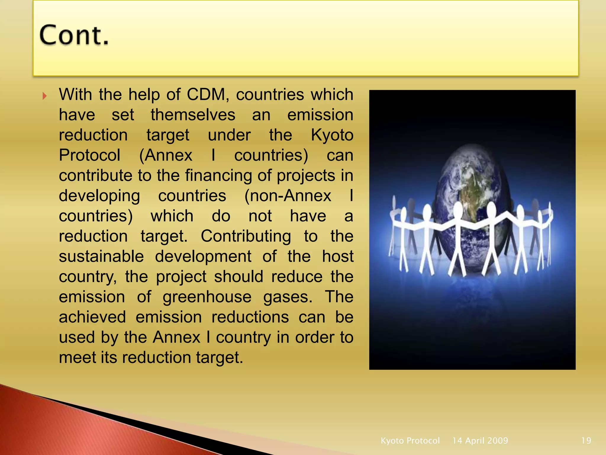 A JI project might involve, for example, replacing a coal-fired power plant with a more efficient combined heat and power plant Joint Implementation14 April 200914Kyoto Protocol
