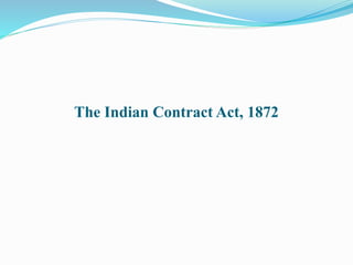 The Indian Contract Act, 1872
 