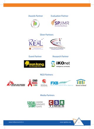 Awards Partner Evaluation Partner
Silver Partners
NGO Partners
Event Partner Research Partner
Media Partners
11www.indiacsrsummit.in www.ngobox.org
 