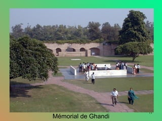 11
Mémorial de Ghandi
 