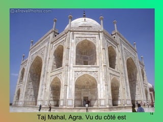 14
Taj Mahal, Agra. Vu du côté est
 