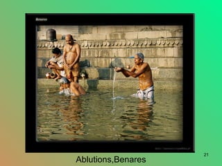 21
Ablutions,Benares
 