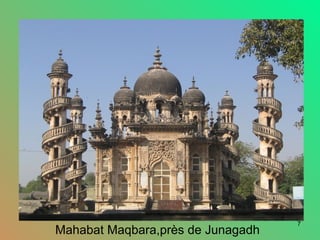 7
Mahabat Maqbara,près de Junagadh
 