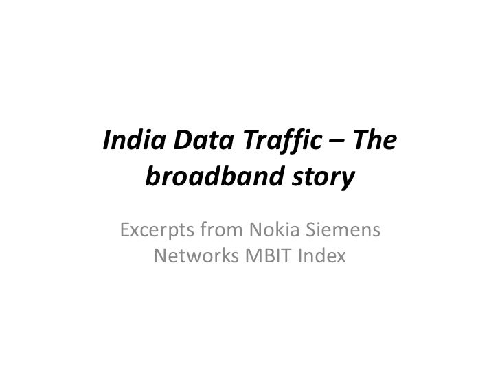 India Data Traffic The Broadband Story