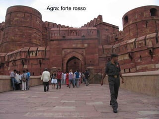 Agra forte ingresso
Agra: forte rosso
 