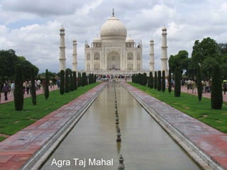 Agra Taj Mahal
 