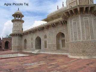Agra piccolo taj
Agra: Piccolo Taj
 