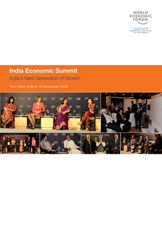 India Economic Summit
India's Next Generation of Growth
New Delhi, India 8-10 November 2009
 