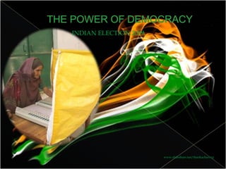 INDIAN ELECTION 2009




                       www.slideshare.net/thankachan.vp
 