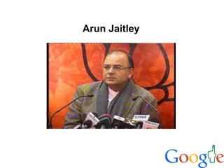 Arun Jaitley
 