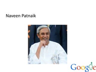 Naveen Patnaik
 