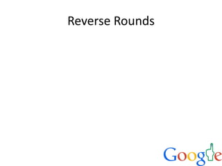 Reverse Rounds
 