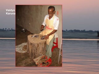 Vaidya
Karuna
 