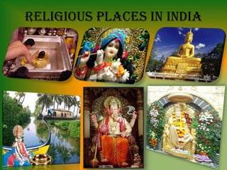 Religious Places in India
 