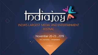 Indiajoy festival 2019 Presentation | PPTX