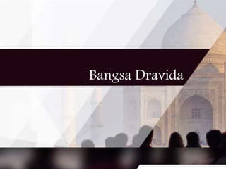 Bangsa Dravida
 