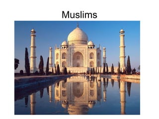 Muslims 