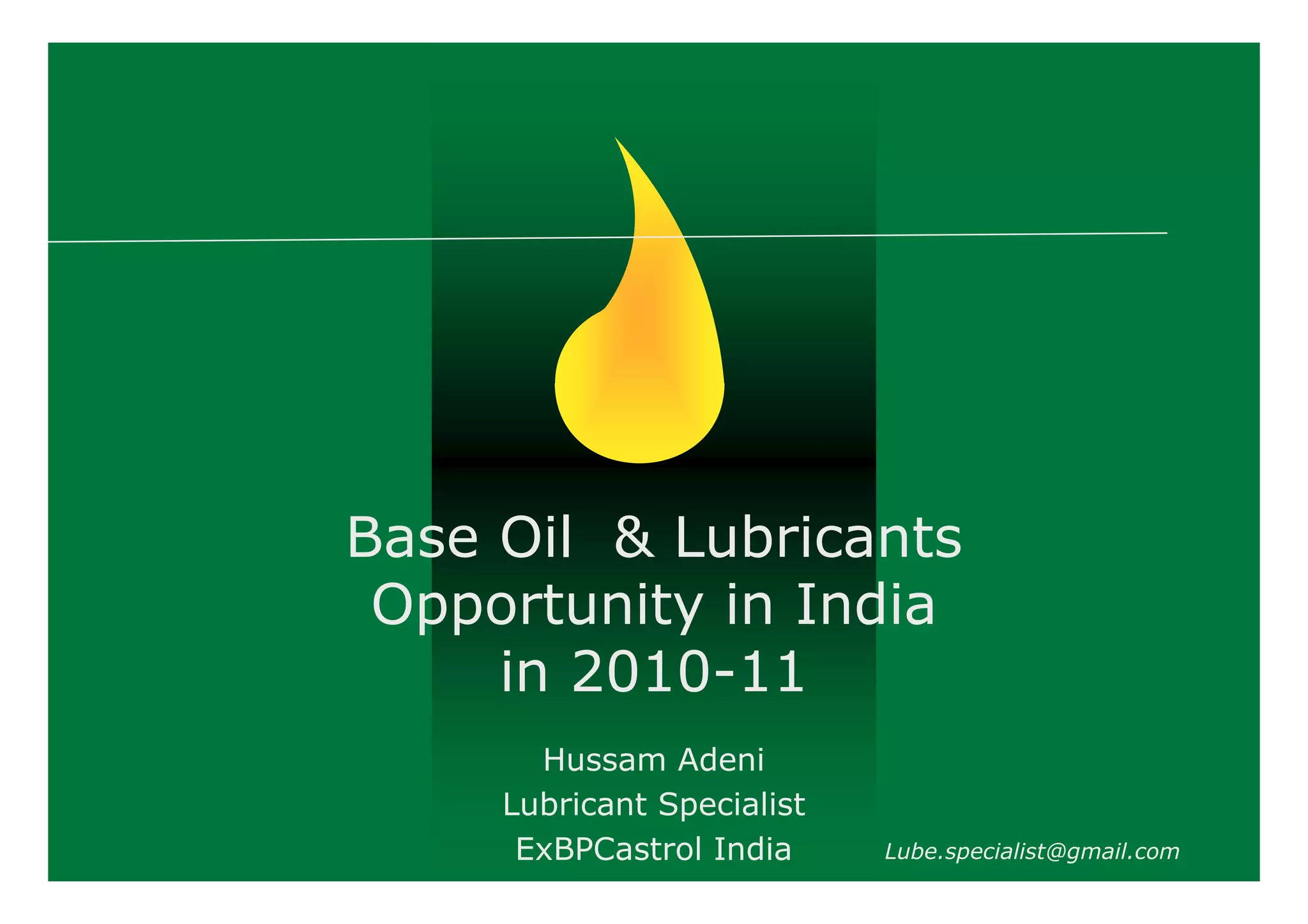 India market for lubricant and base oils 2010 PPT