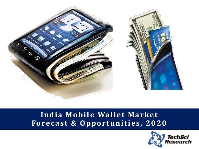 India Mobile Wallet Market Forecast & Opportunities, 2020