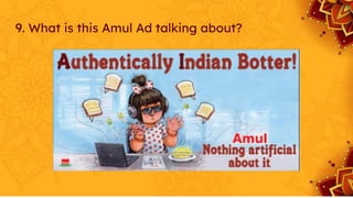 9. What is this Amul Ad talking about?
 