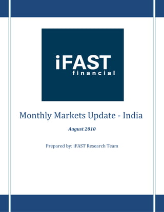 Monthly Markets Update - India
               October 2010


      Prepared by: iFAST Research Team
 