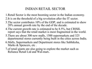 INDIAN RETAIL SECTOR   ,[object Object],[object Object],[object Object],[object Object],[object Object],[object Object],[object Object]