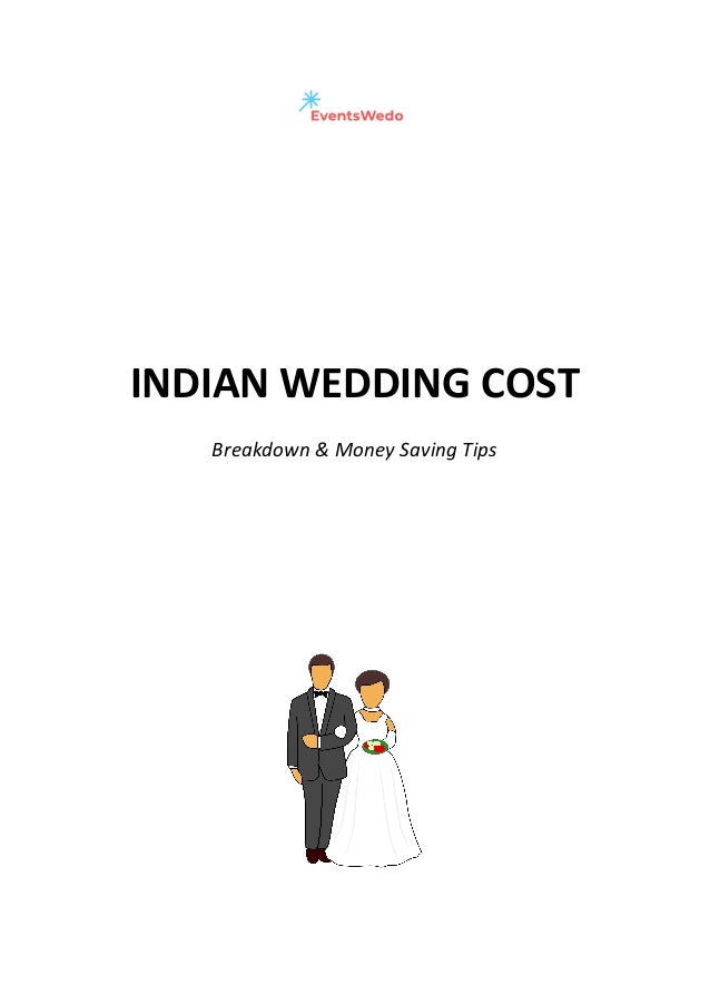 Indian Wedding Cost Breakdown Pdf Budget To Lavish Weddings