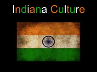 Indiana Culture 
 