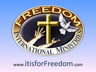 www. itisforFreedom .com 