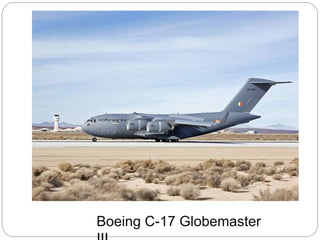 Boeing C-17 Globemaster
 