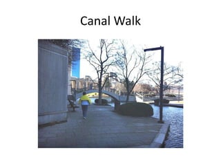 Canal Walk
 