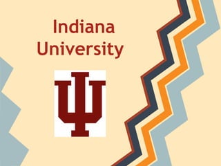 Indiana
University
 