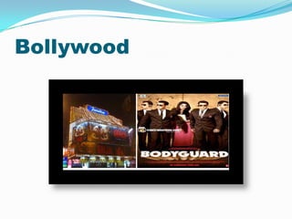 Bollywood
 