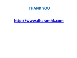 THANK YOU 
http://www.dharamhk.com 
