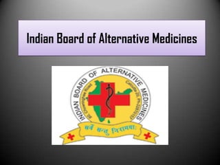 Indian Board of Alternative Medicines

 
