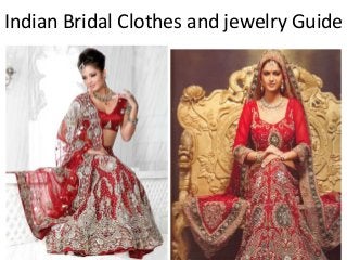 Indian Bridal Clothes and jewelry Guide
 