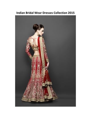 Indian Bridal Wear Dresses Collection 2015
 