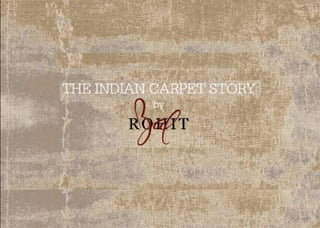 Indian carpet story by rohit bal