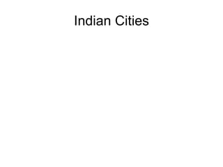 Indian Cities 