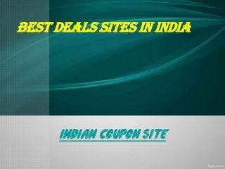 Best Deals Sites in India

indian coupon site

 
