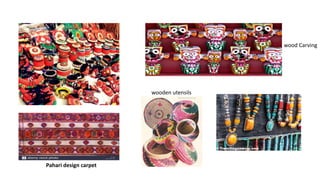 wood Carving
wooden utensils
Pahari design carpet
 