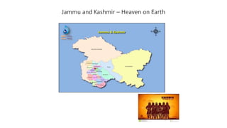 Jammu and Kashmir – Heaven on Earth
 