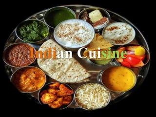 Indian Cuisine
 