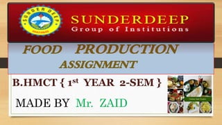 B.HMCT { 1st YEAR 2-SEM }
MADE BY Mr. ZAID
 