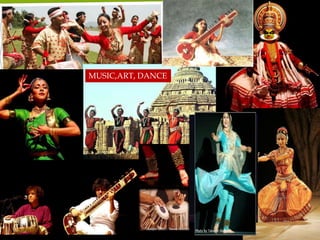 MUSIC,ART, DANCE
 